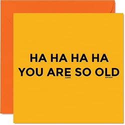 Divertidas tarjetas de cumpleaños para hombres y mujeres, con texto en inglés «You Are So Old – Tarjeta de cumpleaños grosera para mamá, papá, hermano, hermana, hijo, hija, amigo, tío y tía, 145 mm,
