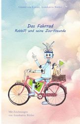 Das Fahrrad: Robbi11 und seine Zoo-Freunde