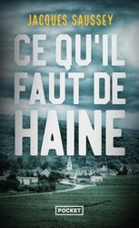 Ce qu'il faut de haine