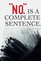 No. Is A Complete Sentence. Lined Notebook