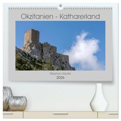 Okzitanien - Katharerland (hochwertiger Premium Wandkalender 2026 DIN A2 quer), Kunstdruck in Hochglanz: Reise in den Südwesten Frankreichs