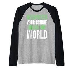 Il tuo ponte verso il mondo interprete Maglia con Maniche Raglan