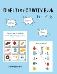 Diabetes Activity Book For Kids: Type 1 Diabetes Educational Content -Ages 3-6