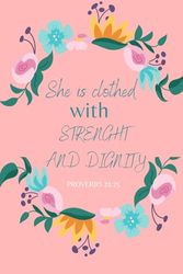 She is clothed with strength and dignity Journal