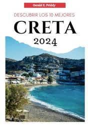 Descubrir Los 10 Mejores Creta 2024: Guía de viaje