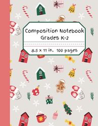 Holiday Composition Notebook | Primary K-2 | Half page mid dotted lines | blank half page for drawing | 8.5 x 11 inn | 100 pages |MamaMilz Publishing
