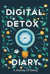 Digital Detox Diary: A Journey to Clarity