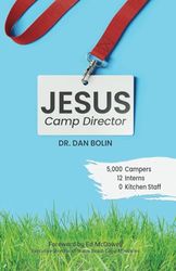 Jesus: Camp Director: 5,000 Campers, 12 Interns, 0 Kitchen Staff