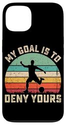 My Goal Is To Deny Yours Case for iPhone 13