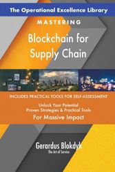 The Operational Excellence Library; Mastering Blockchain for Supply Chain