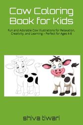Cow Coloring Book for Kids: Fun and Adorable Cow Illustrations for Relaxation, Creativity, and Learning – Perfect for Ages 4-8
