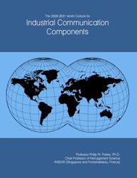 The 2026-2031 World Outlook for Industrial Communication Components