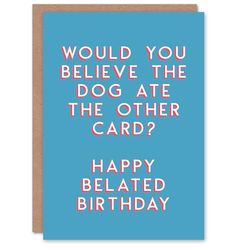 Artery8 Verjaardagskaart Late Hond Ate It Voor Hem Man Man Papa Broer Zoon Papa Opa Wenskaart Fun Grappige Humor Grap