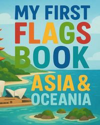 My First Flags Book: Asia & Oceania