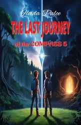 The Last Journey of the Compass 5