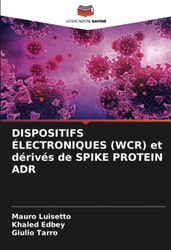 DISPOSITIFS ÉLECTRONIQUES (WCR) et dérivés de SPIKE PROTEIN ADR