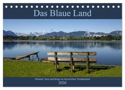 Das Blaue Land - Himmel, Seen und Berge im bayerischen Voralpenland (Tischkalender 2026 DIN A5 quer), CALVENDO Monatskalender: Wunderschöne Bilder aus einer traumhaften Urlaubsregion.