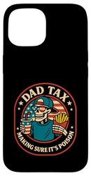 Dad Tax Making Sure It's Not Poison Skeleton Dad Fathers Day Case for iPhone 15