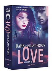 Dark and dangerous love - Tome 03