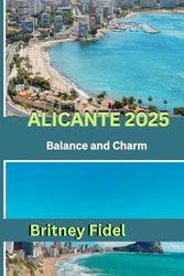Alicante 2025: Balance Charm and Change