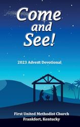 Come and See!: 2023 Advent Devotional