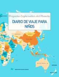 Diario de Viaje para Niños: Pequeño Explorador del Mundo