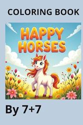 HAPPY HORSE: COLORING BOOK