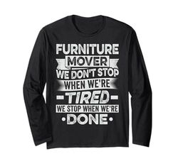 Furniture Mover Design For furniture mover Long Sleeve T-Shirt