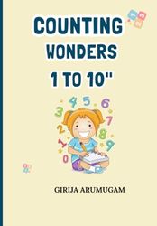 Counting Wonders: 1 to 10: Learn numbers 1 t0 10