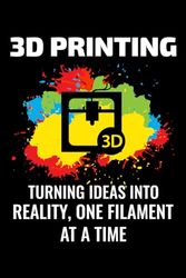 3D Printing - Turning Ideas into Reality, One Filament at a time: 3D Printer Printing Blank Lined Journal Notebook Diary