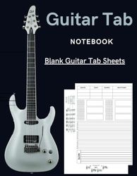 Guitar Tab Notebook: Blank Sheet Music For Guitar