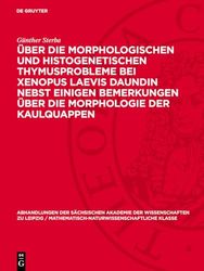 Über die Morphologischen und histogenetischen Thymusprobleme bei Xenopus Laevis Daundin nebst einigen Bemerkungen über die Morphologie der Kaulquappen: 44,1