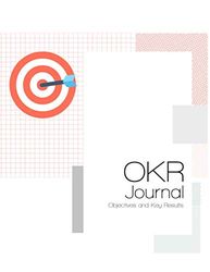 OKR Journal 2020 version: Organize your goals and improve productivities with OKR