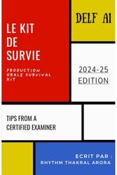Le Kit de survie : DELF A1: Complete Guide to Production Orale (Level A1)