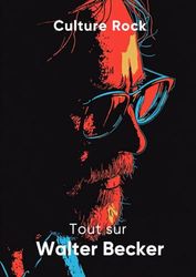 Tout sur Walter Becker