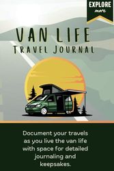 Van Life Journal: A Travel Log and Adventure Memory Book for Camper Van, RV Living, and Road Trips - Space for 25 Destination Entries