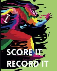 Score It Record It: Football Log & Memory Keeper