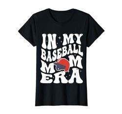 In My Baseball Mom Era Mama Mothers Day Figlio Famiglia Citazione Maglietta