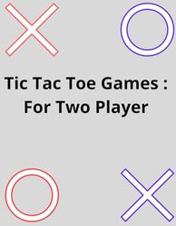 Tic Tac Toe Games : For Two Player