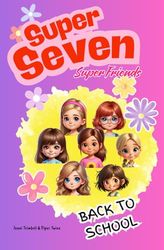 Super Seven: Super Friends