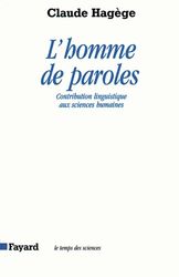 L'Homme de paroles : contribution linguistique aux sciences humaines