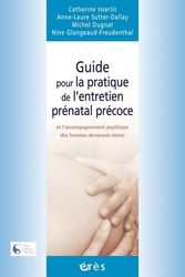 Guide pour la pratique de l'entretien prénatal précoce, accompagnement psychique: DES FEMMES DEVENANT MERES