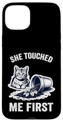 She Touched Me First Cat Plant Kitten Plants Amoureux des chats Coque pour iPhone 15 Plus