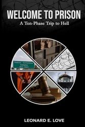 Welcome to Prison: A Ten-Phase Trip to Hell