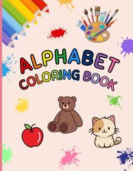 Alphabet Coloring Book: Color and Learn the Alphabet – Fun Activity Book for Kids Ages 3–6