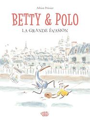 Betty et Polo: La Grande évasion