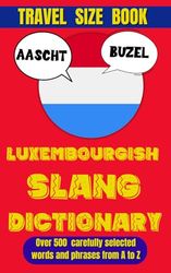 Luxembourgish Slang Dictionary: The Essential Handbook for Luxembourgish Street Talk