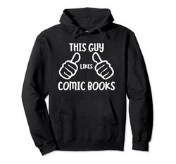 Funny Comic Book Lover This Guy Likes Comic Books Sudadera con Capucha