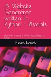 A Website Generator written in Python - Rlstools: Learn how to create a tool like Ruby on Rails in Python.
