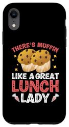 Custodia per iPhone XR C'è Muffin come un grande pranzo Lady Cafeteria Worker